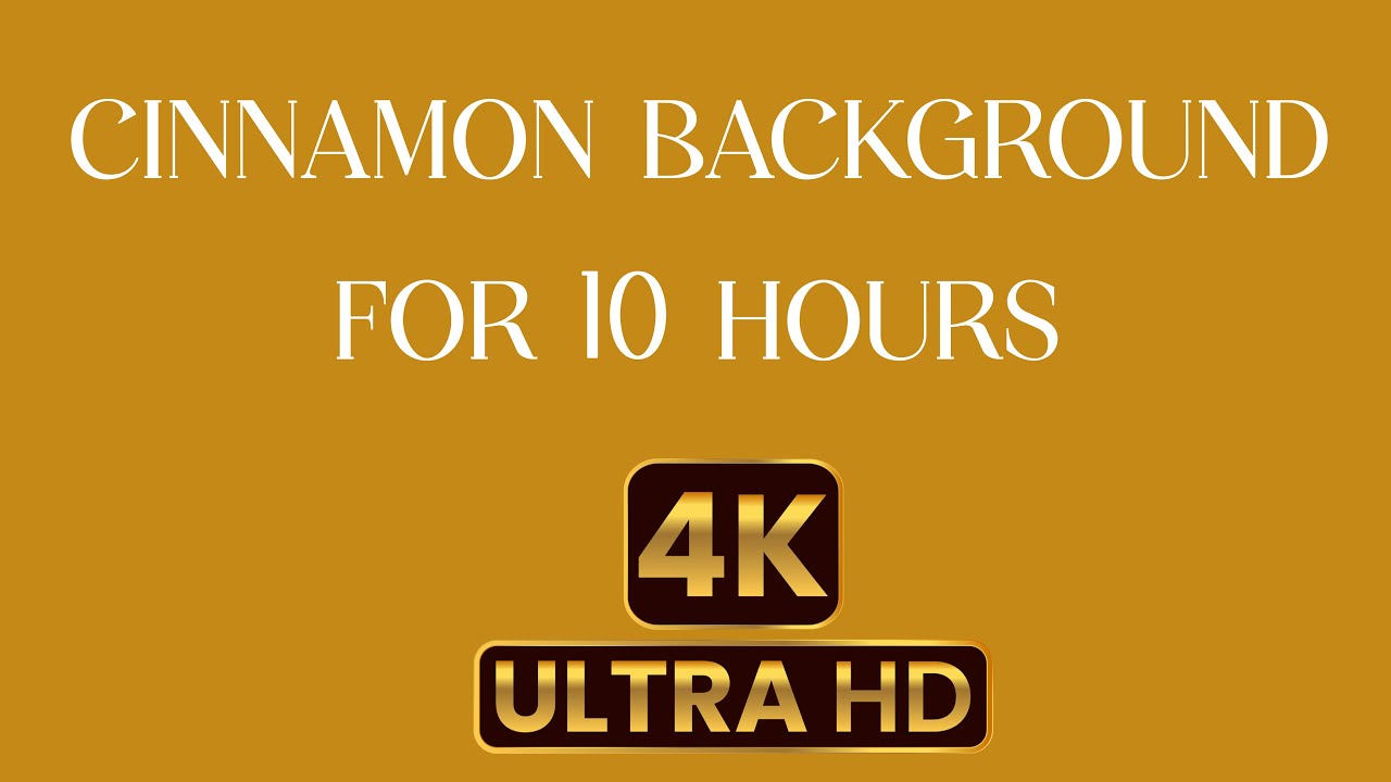 10 hours of Cinnamon Screen in 4K I Cinnamon 4K Ultra HD | Cinnamon Screen Saver
