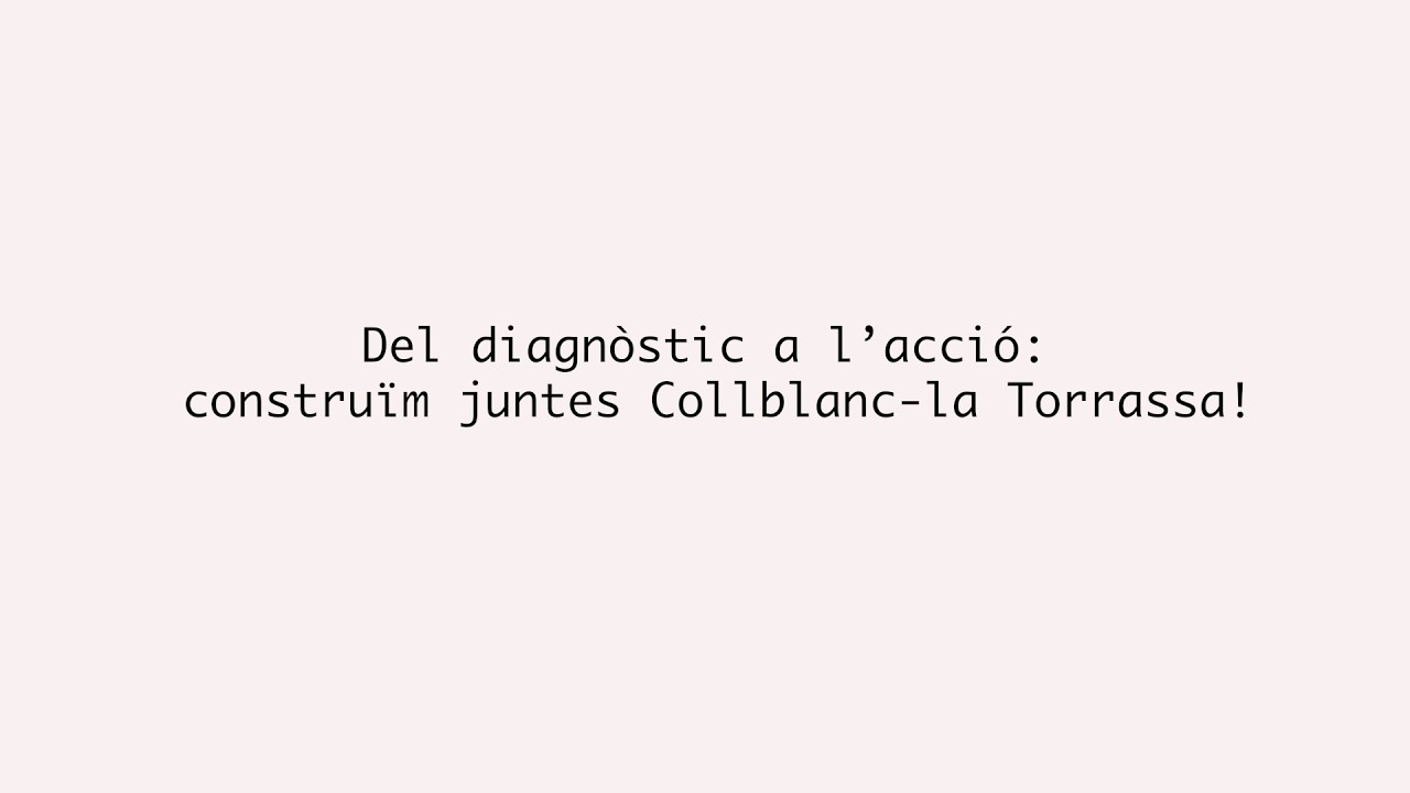 Del diagnòstic a l’acció: construïm juntes Collblanc-la Torrassa!
