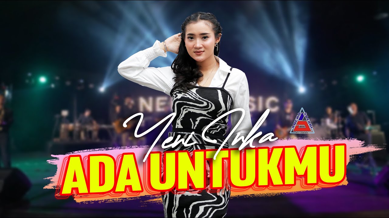 Yeni Inka - Ada Untukmu (Official Music Video ANEKA SAFARI) Genggamlah tanganku bersamaku
