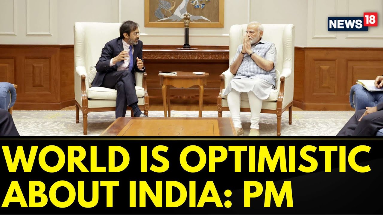PM Modi's Exclusive Interview To Moneycontrol | PM Modi On World&rsquo;s Optimism About India | News18