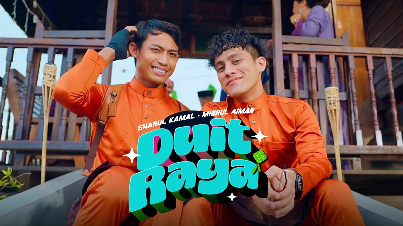 Duit Raya - Sharul Kamal & Mierul Aiman (OFFICIAL MUSIC VIDEO)
