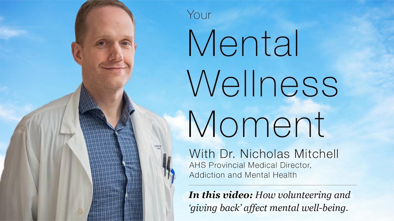 Mental Wellness Moment — How volunteering and 'giving' back affect mental well-being