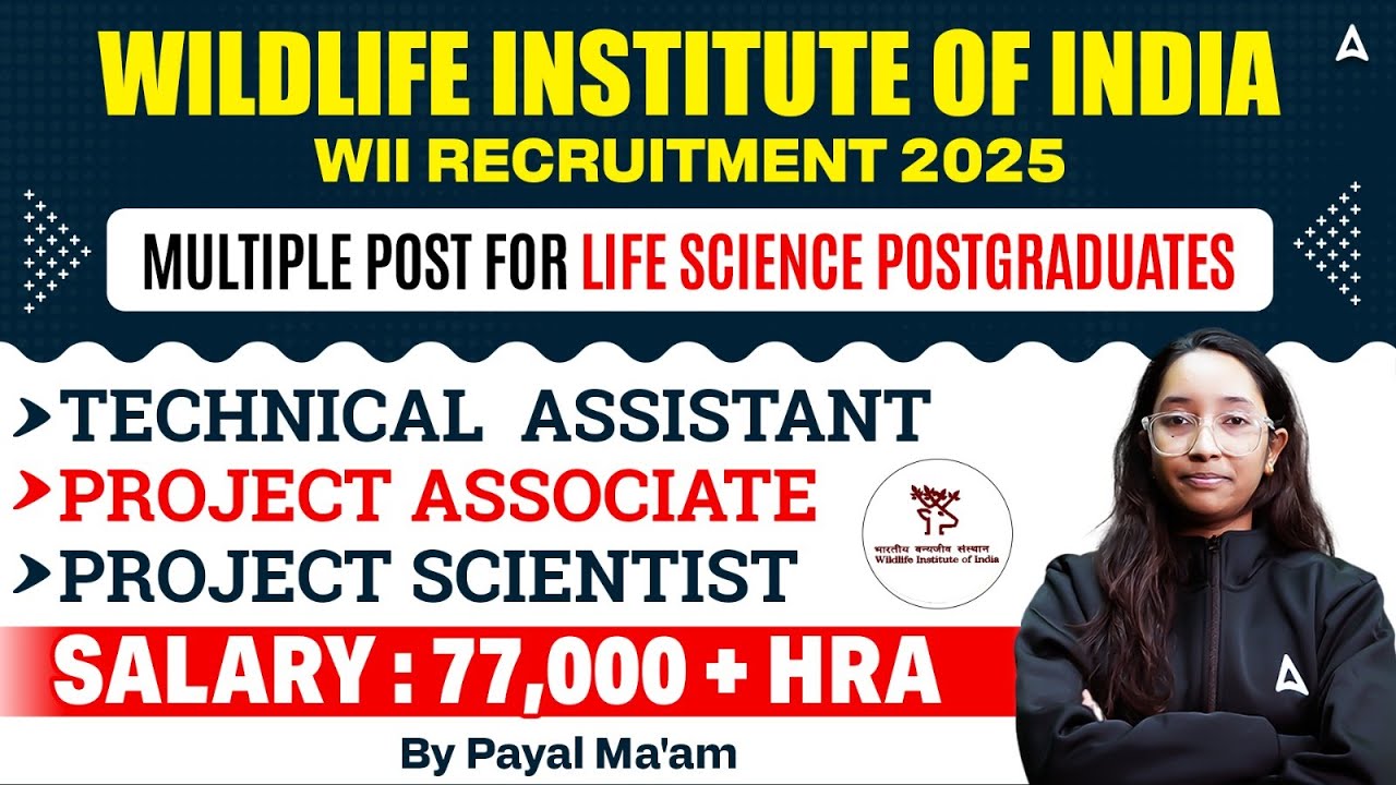 Wildlife Institute Of India Recruitment | Technical Assistant, Project Scientist & Project Associate