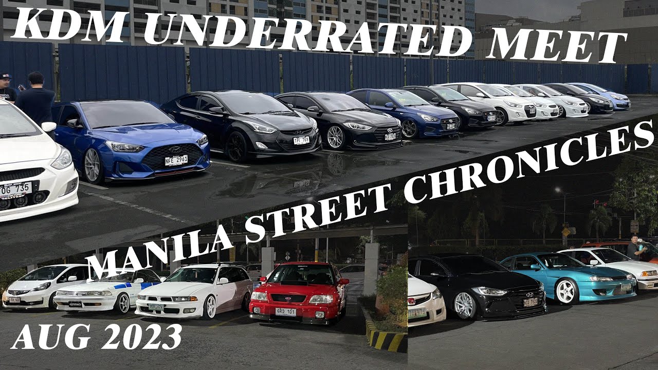 KDM Underrated Meet | Manila Street Chronicles Pop-up Meet | Stance Pilipinas Manila Fitted
