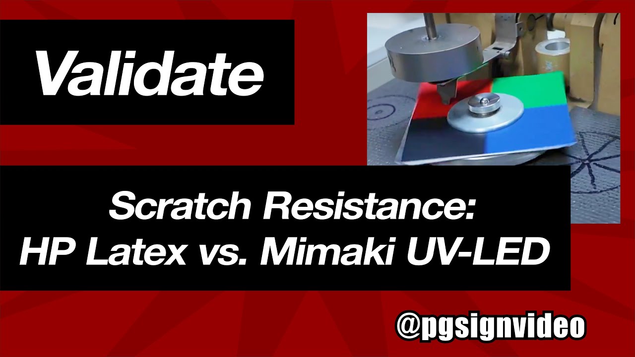 Durable Decal Scratch Resistance HP Latex vs. Mimaki UV-LED