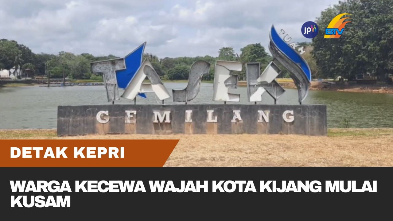 WARGA KECEWA WAJAH KOTA KIJANG MULAI KUSAM
