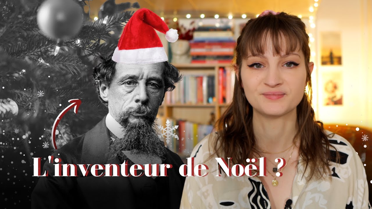 L'AUTEUR qui a changé NOËL 🎄 (Charles Dickens et l'écriture d'Un chant de Noël)