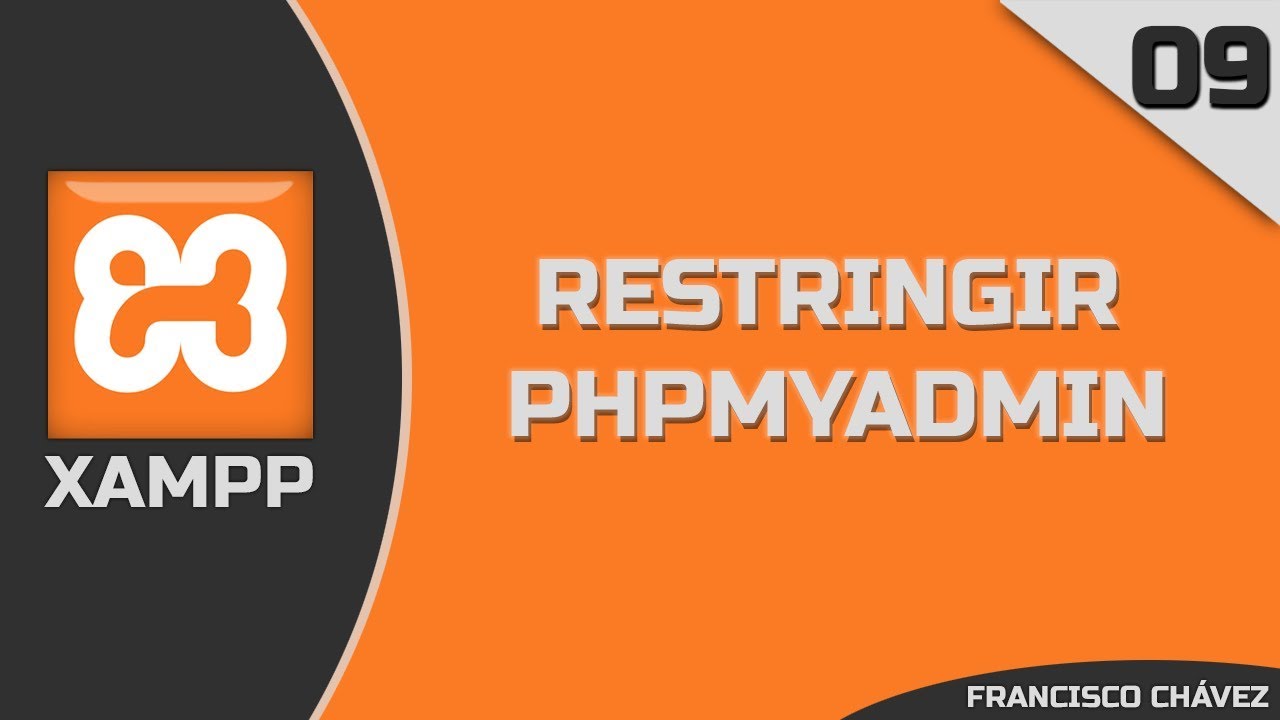 CURSO XAMPP | RESTRINGIR ACCESO PHPMYADMIN | CISCOBYTE