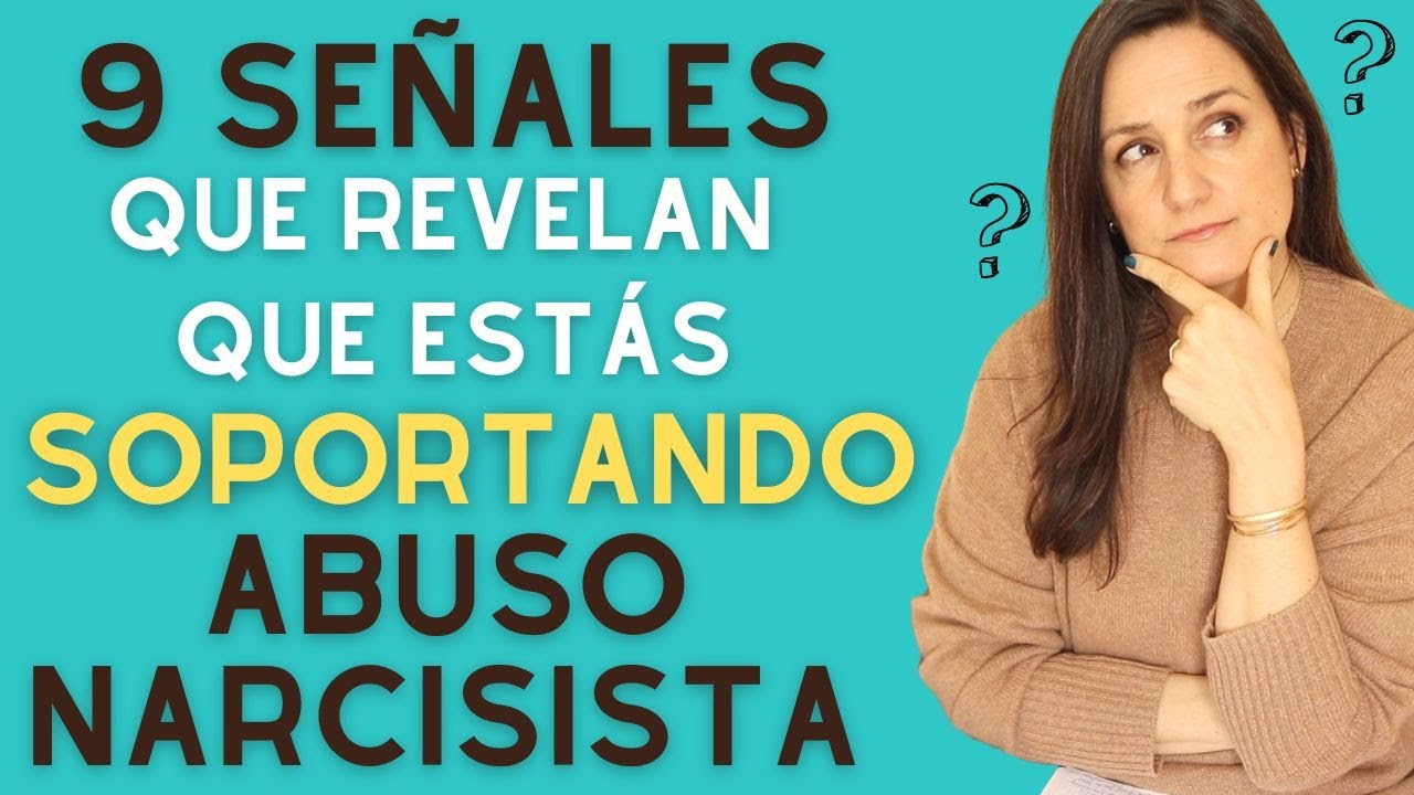 📍9 Señales que Indican que Estás Soportando Abuso Narcisista ✅