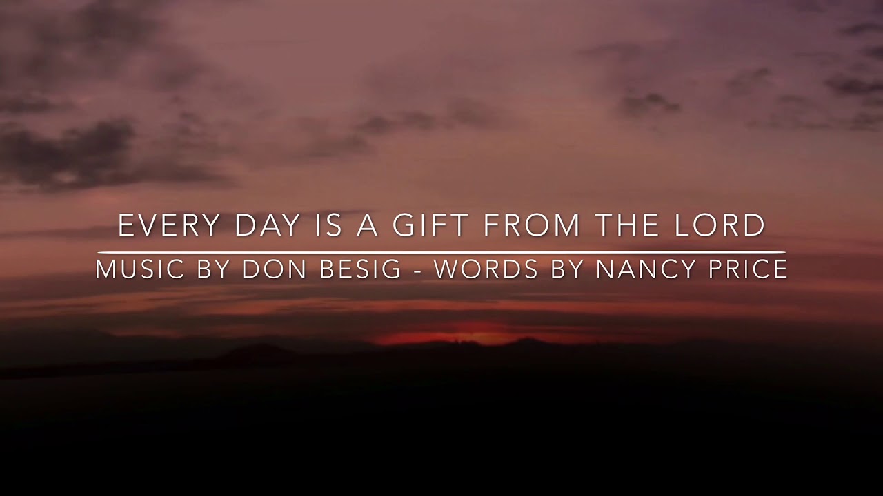 Every Day Is A Gift From The Lord / Sung by Nancy Price
