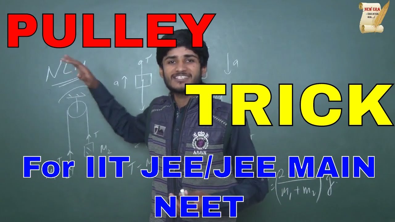 Trick For Pulley Problems || Problem of IIT JEE/JEE MAINS/NEET Solved in 10 Seconds || Watch it !