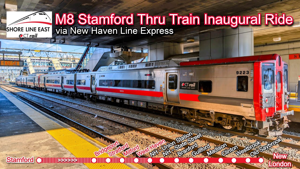 CT Rail Shore Line East M8 Stamford Thru Train Inaugural Ride to New London