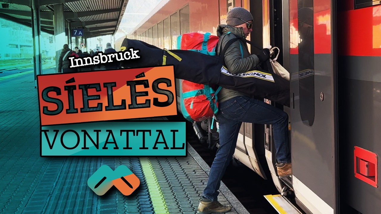 S&iacute;el&eacute;s vonattal | &Uacute;ti c&eacute;l: Innsbruck / Nordkette / K&uuml;htai / Patscherkofel