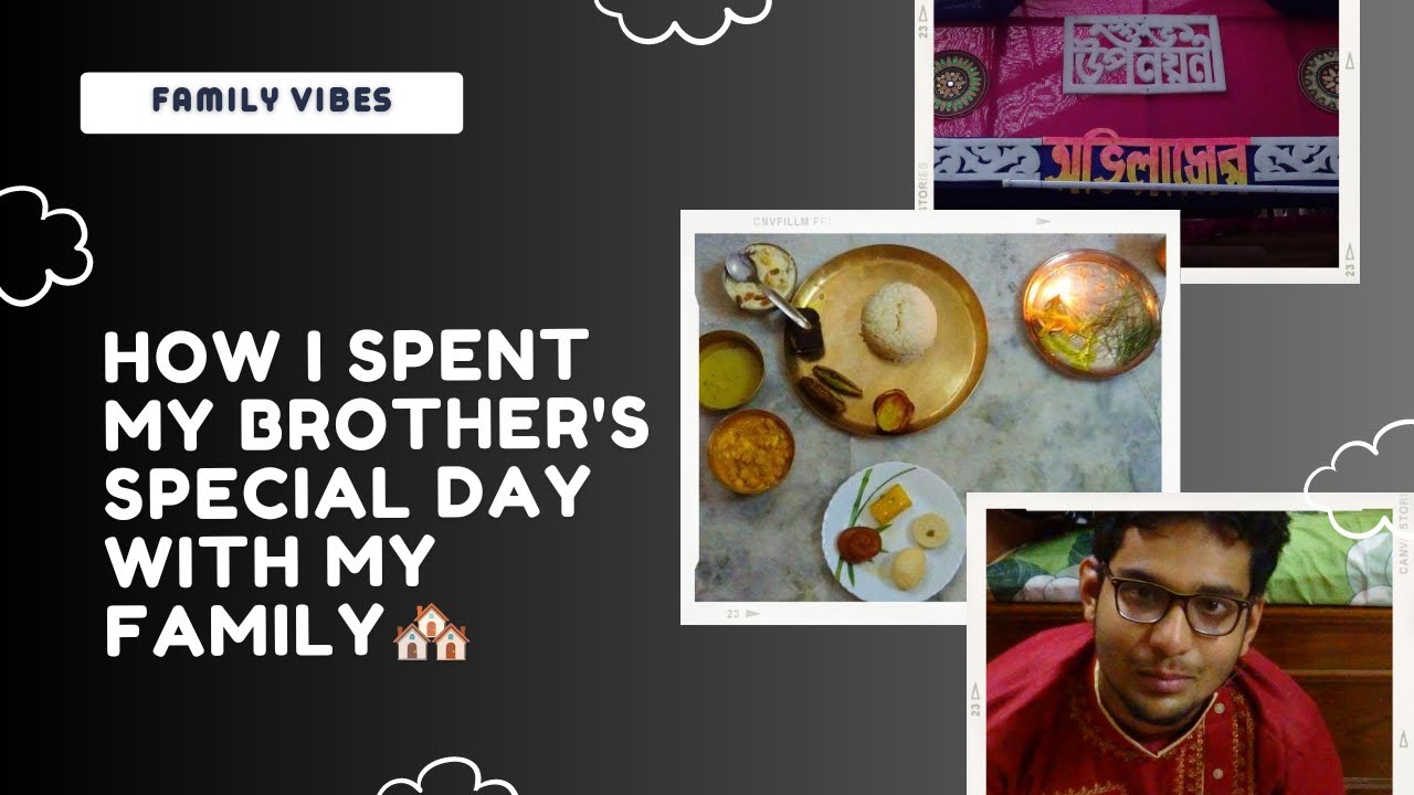 Brother's Aiburovhat Day | Part-1 | Family Vlog