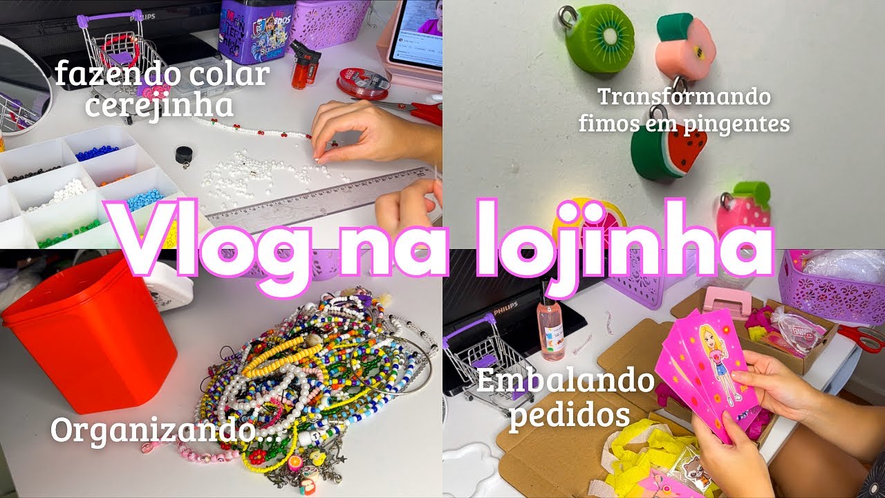 VLOG NA LOJINHA | organizando e produzindo miçangas, embalando pedidos…🛍️✨