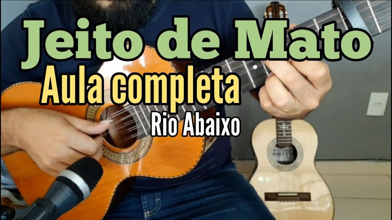 Jeito de Mato na Viola Aula Completa (Rio Abaixo)