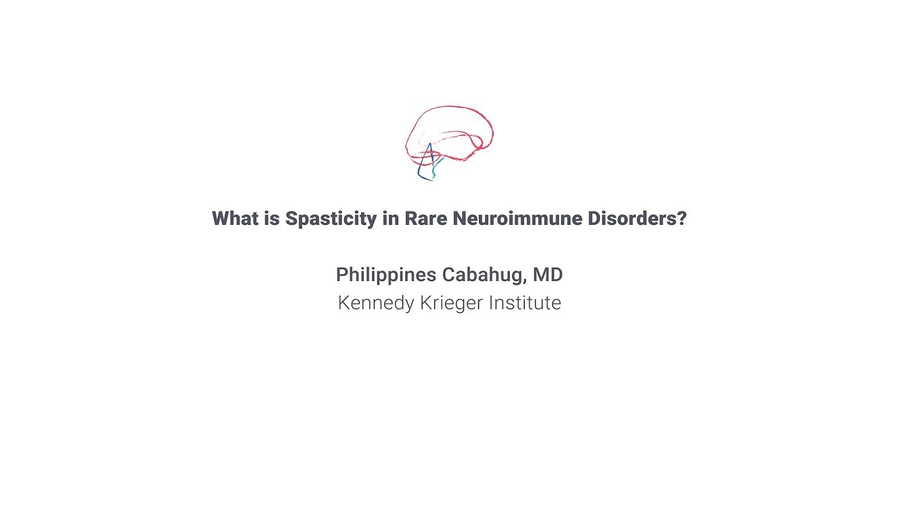 2019 RNDS — What is Spasticity in Rare Neuroimmune Disorders?