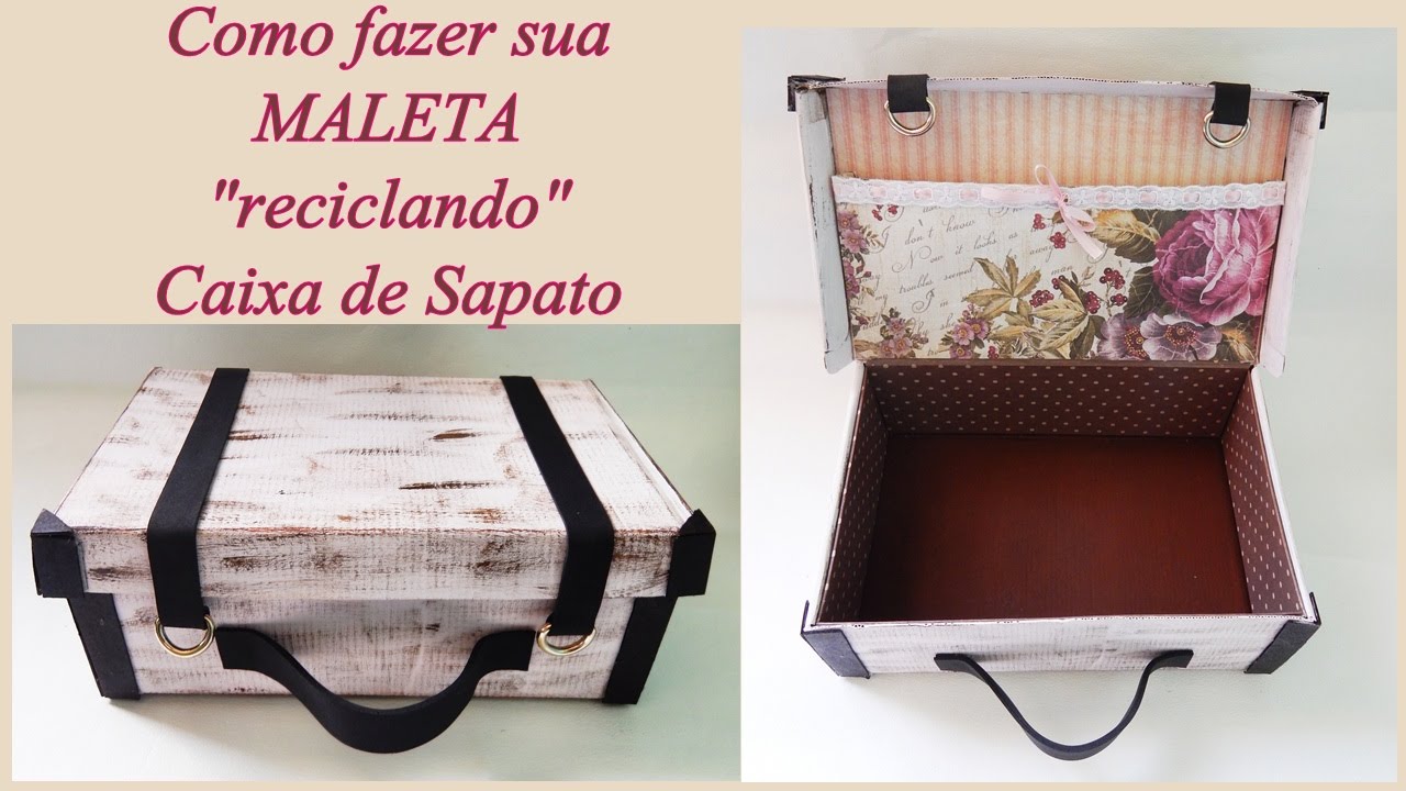 Como fazer sua Maleta reciclando caixa de sapato