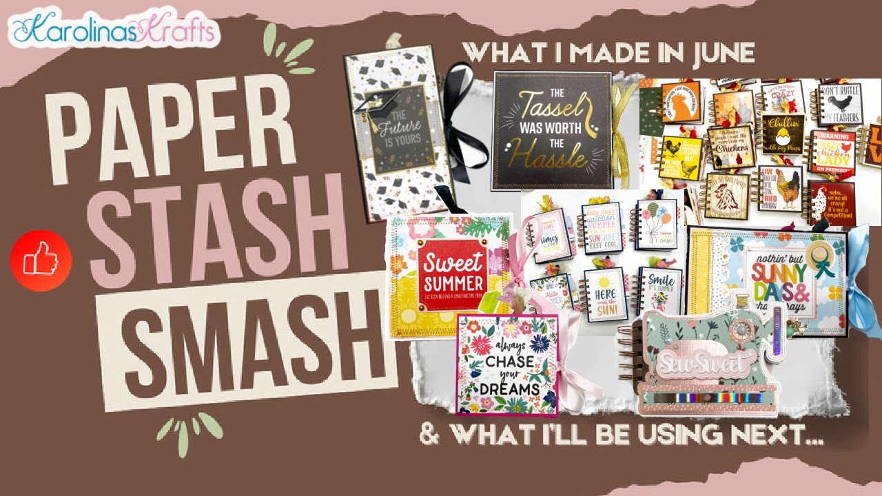 What I Made & Smashed in June & Paper I'll be Using this Month for a #PaperStashSmash Collab Goal