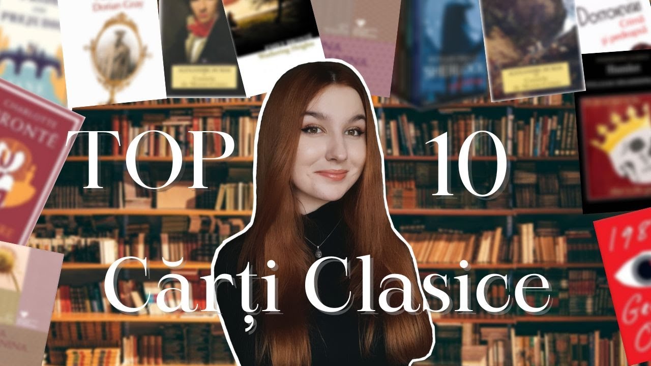 TOP 10 CĂRȚI CLASICE (citite de mine)