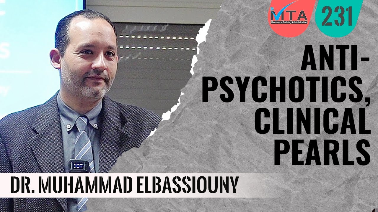 Antipsychotic medications clinical pearls | Dr. Muhammad ElBassiouny