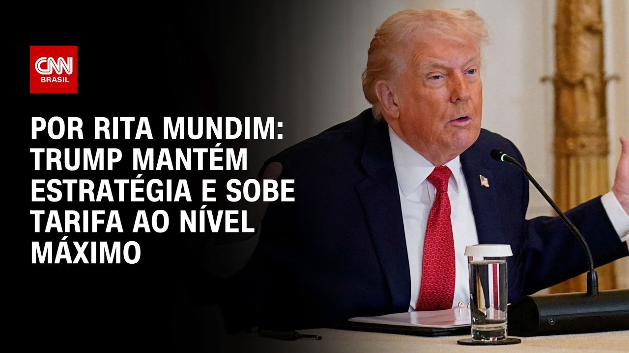Análise: Trump mantém estratégia e sobe tarifa ao nível máximo | HORA H