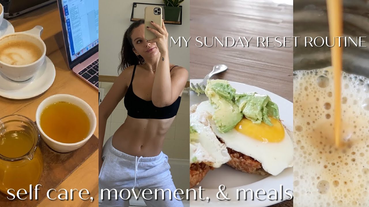 my sunday RESET routine | self care, movement, healthy meals, & setting up for a productive week