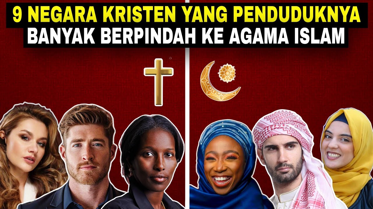 9 Negara KRISTEN yang penduduknya banyak BERPINDAH ke AGAMA ISLAM jadi Mualaf‼️