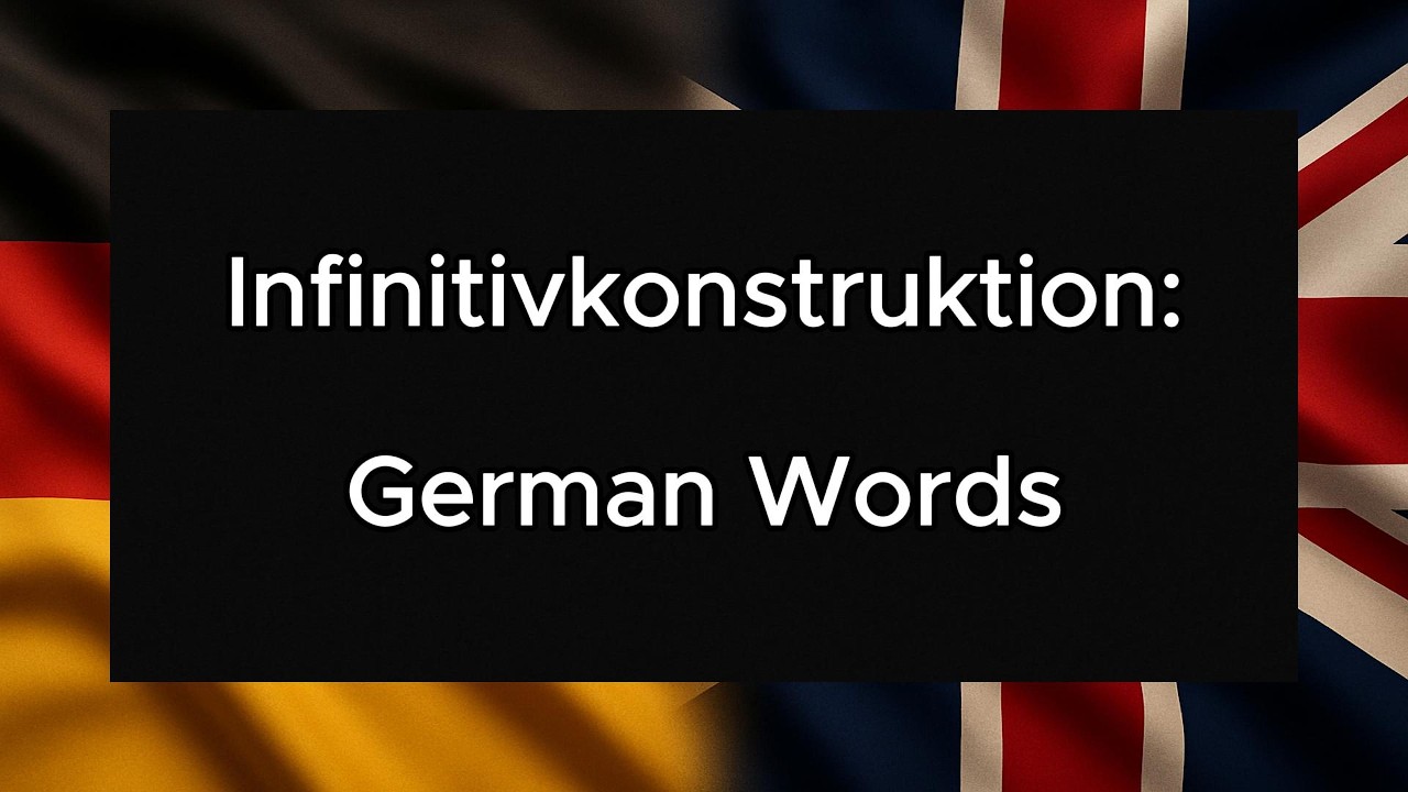 Infinitivkonstruktion: German Words