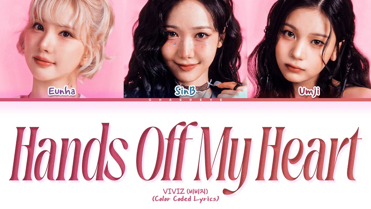 VIVIZ Hands Off My Heart Lyrics (Color Coded Lyrics)
