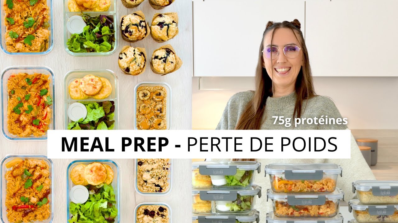 MEAL PREP - PERTE DE POIDS | healthy et riche en protéines
