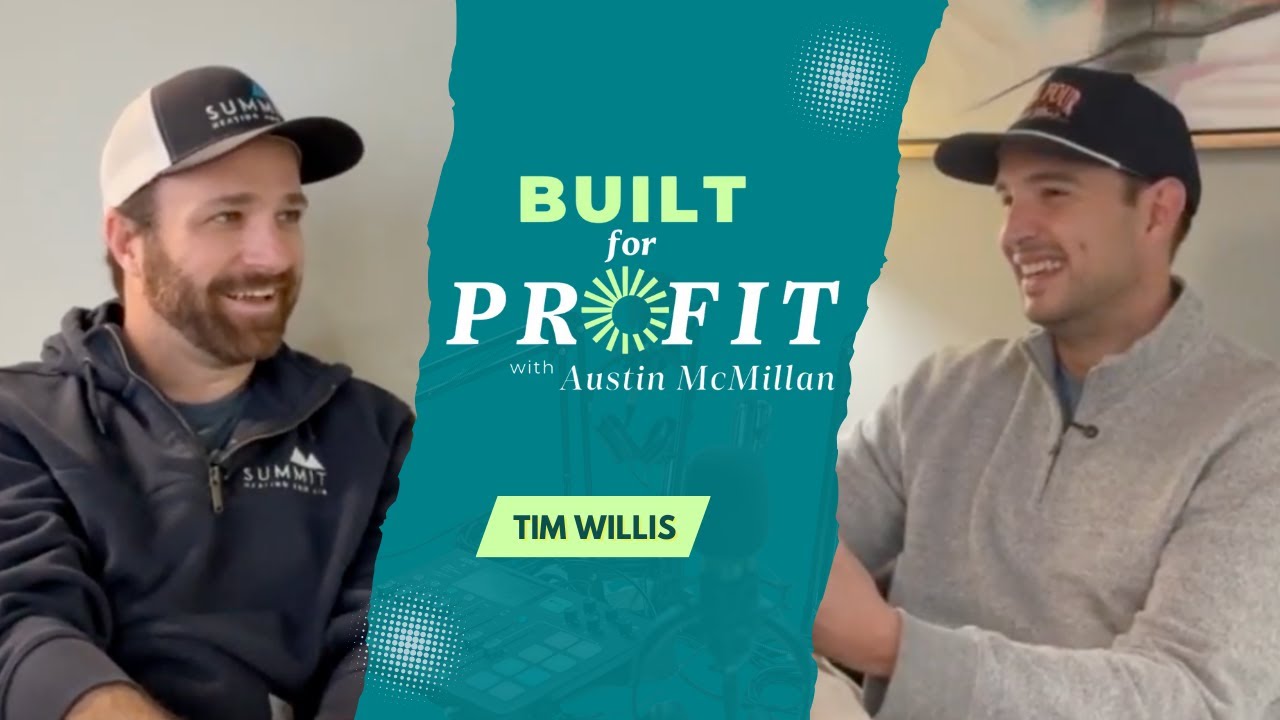 Building Leaders, Not Just Revenue: Inside Summit’s Next Decade w Tim Willis @SummitHeatingandAir