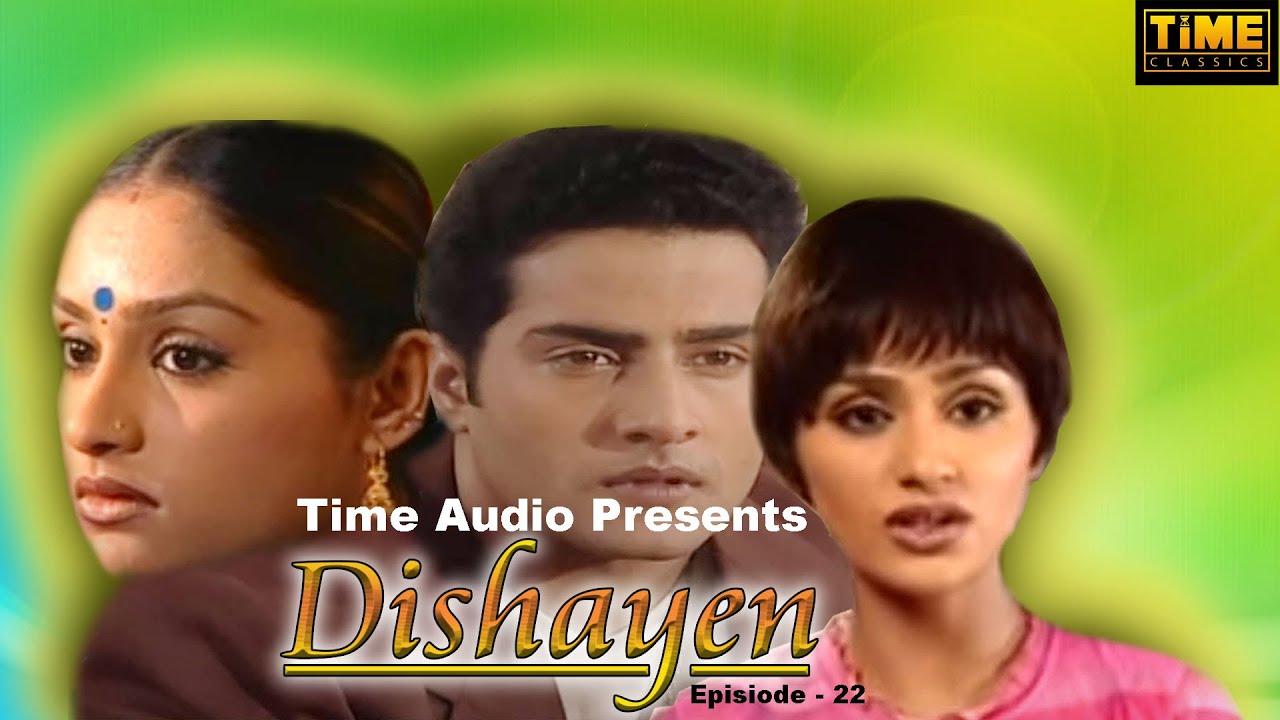 Dishayen - Episode 22 | दिशायें | Hindi TV Serial | Anjali Mukhi, Darshan Dave | Time Classics
