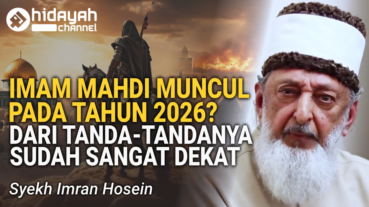 Imam Mahdi dan Kembalinya Khilafah - Syekh Imran Hosein