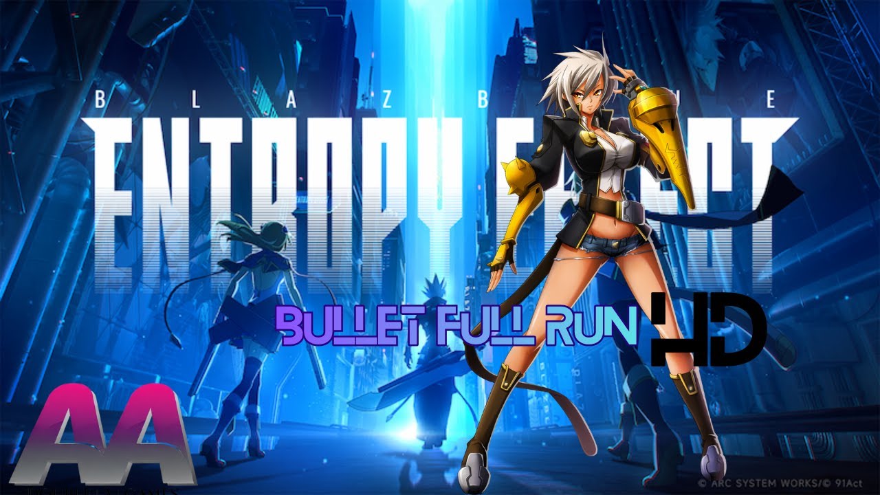 BlazBlue Entropy Effect - Full run - Bullet 1564 Rating