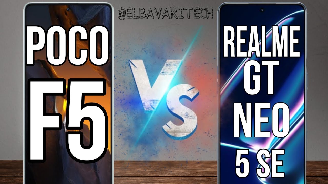مقارنة بين Realme gt neo 5 se vs Poco F5