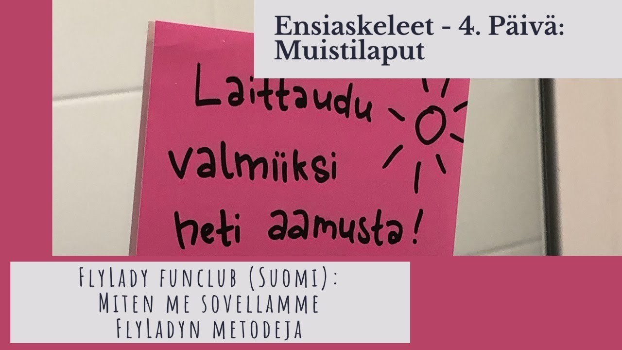 Ensiaskeleet - 4. Päivä: Muistilaput