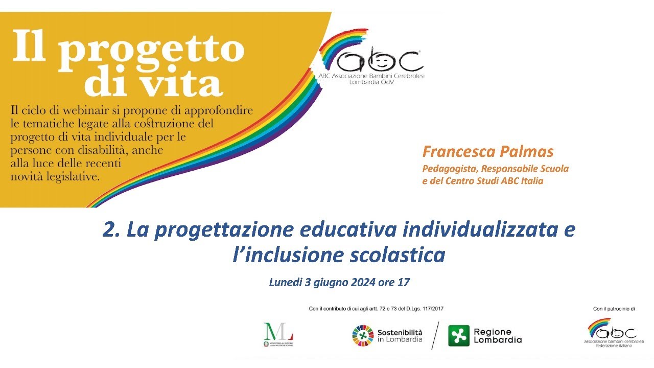 Il progetto di vita: La progettazione educativa individualizzata e l'inclusione scolastica
