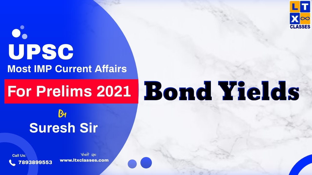 6. Bond Yields (In Telugu) | Most Imp Current Affairs for Prelims 2021| UPSC
