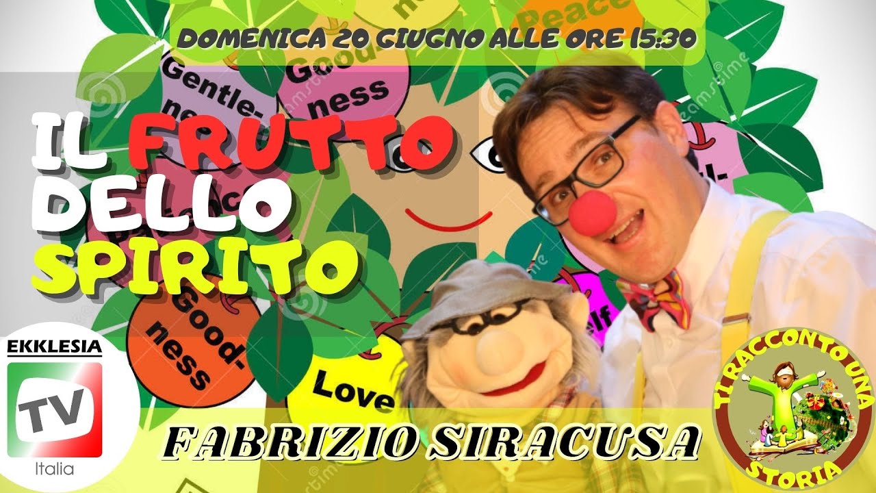IL FRUTTO DELLO SPIRITO - (Ti Racconto una Storia) - Fabrizio Siracusa
