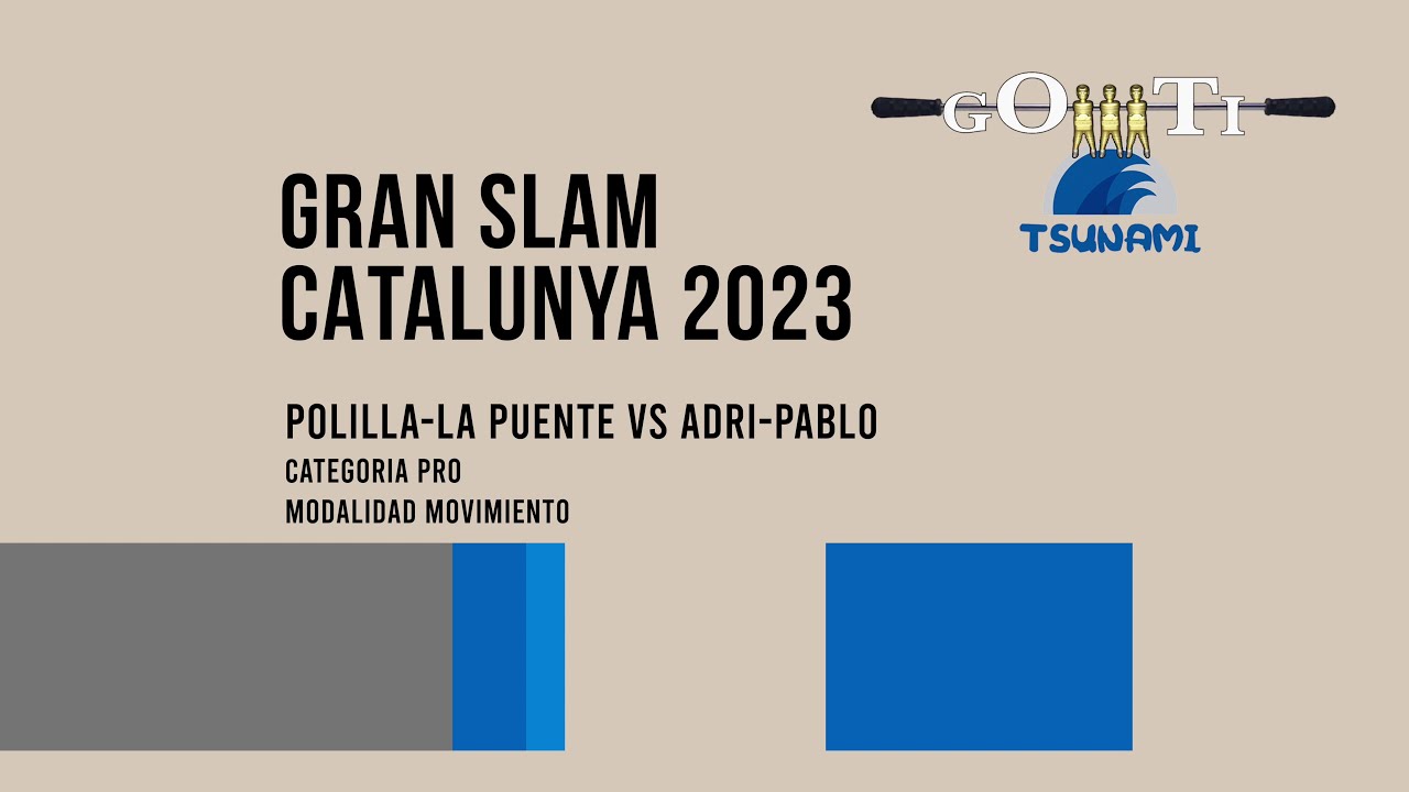 Gran Slam Catalunya 2023 | Polilla - La Puente vs Adri - Pablo