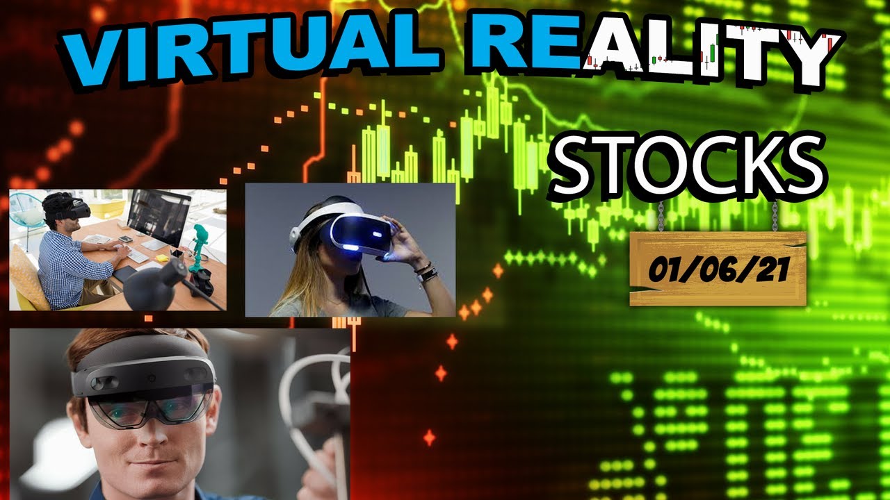 Virtual Reality Stocks Worth Buying | Invest Now!