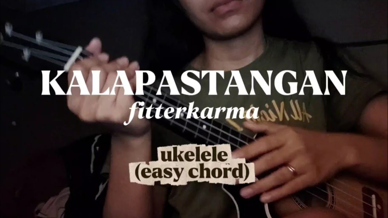 Kalapastangan by fitterkarma | Ukelele Cover Easy Chords 