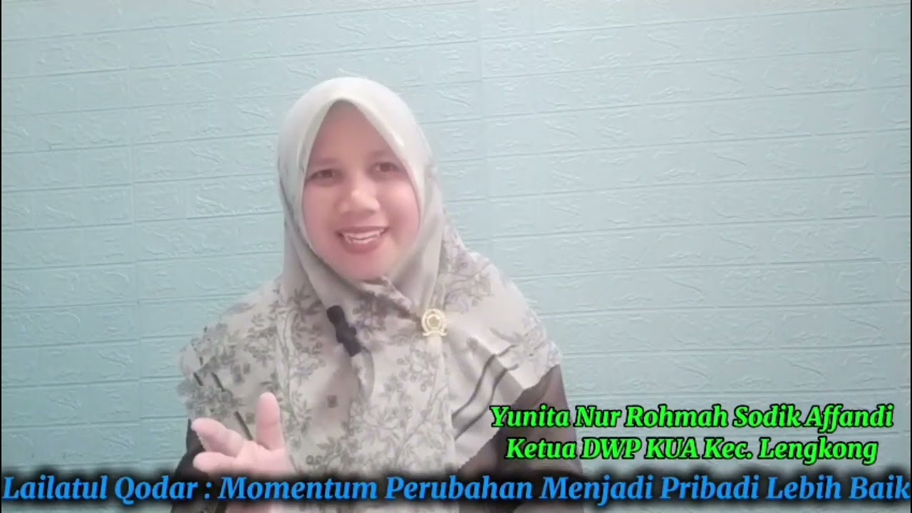 TAJUK 20. Lailatul Qadar: Momentum Perubahan menjadi Pribadi Lebih Baik 