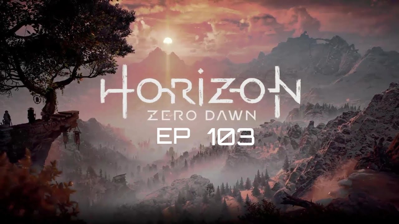 It Looks Infected |Lets Play, Horizon Zero Dawn Ep. 103