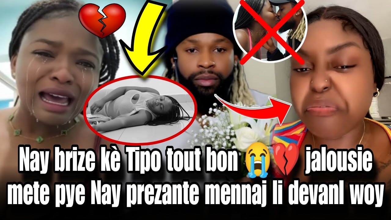 Nay brize kè Tipo 💔😭 li prezante mennaj li devanl Tipo fè gwo sezizman mezanmi Tipo pèdi nèg la 🥺