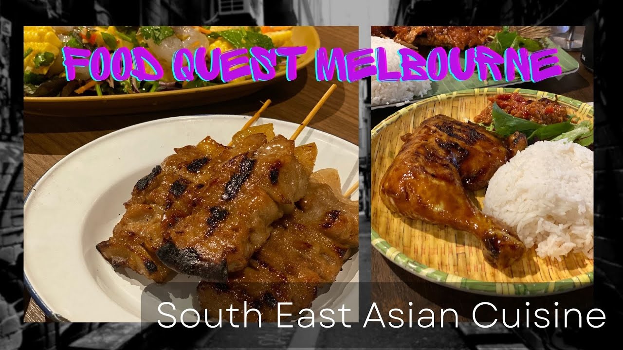 Our Favourite Southeast Asian Restaurants in Melbourne