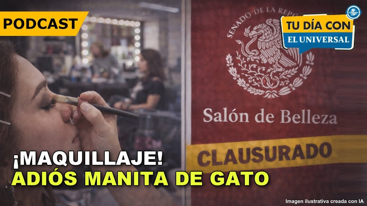 PODCAST: Clausuran salón de belleza en el Senado
