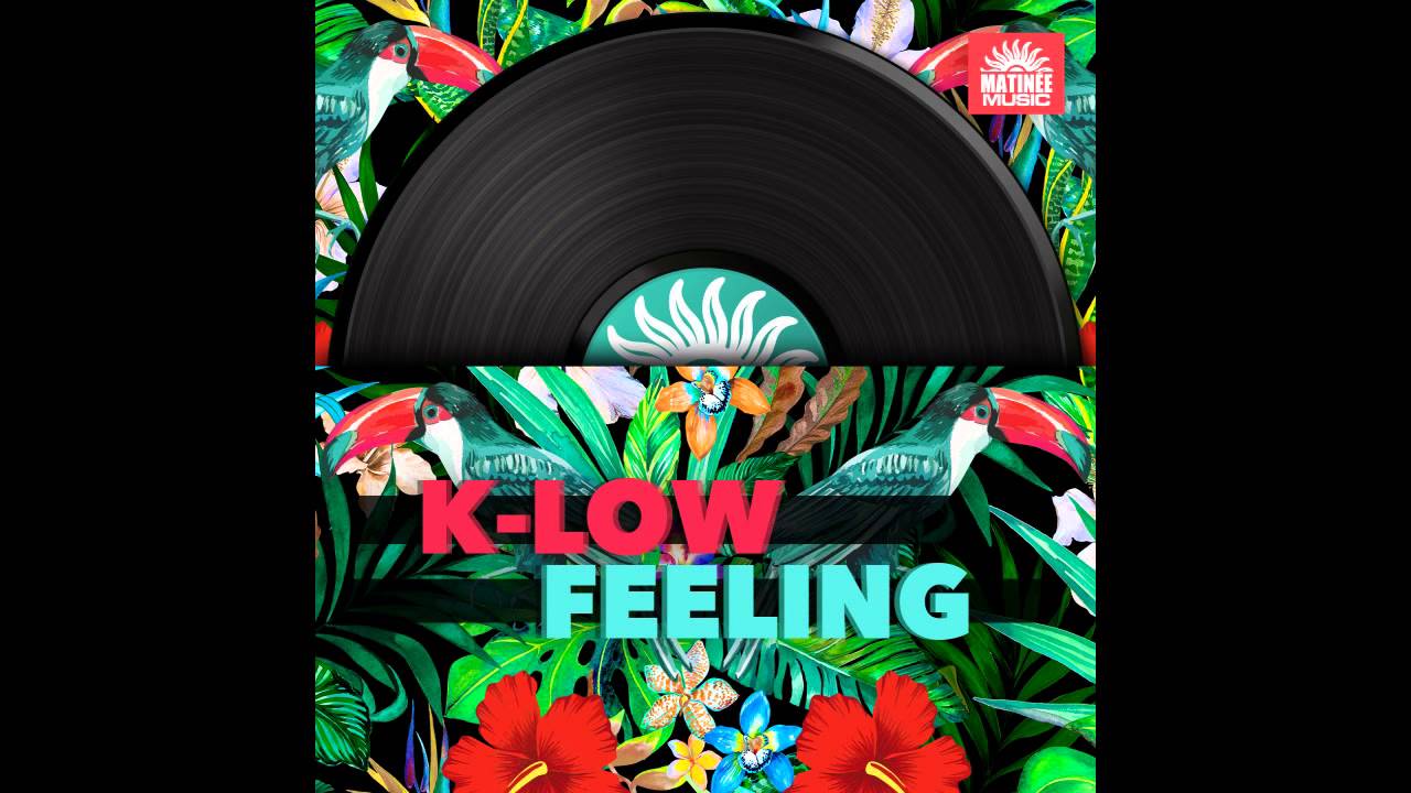 K-Low - Feeling - Club Mix