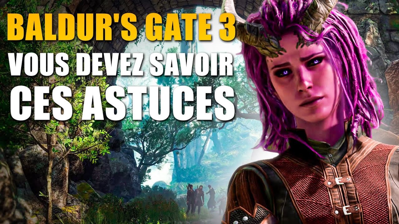 Baldur's gate 3 - Vous devez absolument savoir ces astuces